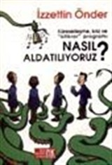 Küreselleşme, Kriz ve 'İstikrar' Programı Nasıl Aldatılıyoruz?