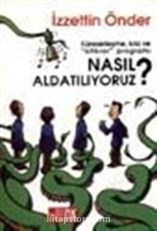 Küreselleşme, Kriz ve 'İstikrar' Programı Nasıl Aldatılıyoruz?