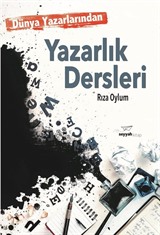 Dünya Yazarlarından Yazarlık Dersleri