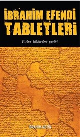 İbrahim Efendi Tabletleri 2 / Şiirler Hikayeler Şeyler