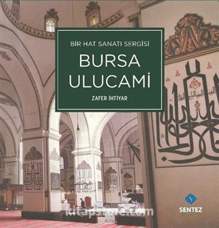 Bir Hat Sanatı Sergisi Bursa Ulucami