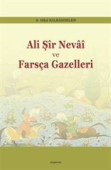 Ali Şir Nevai ve Farsça Gazelleri