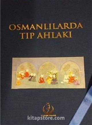 Osmanlılarda Tıp Ahlakı