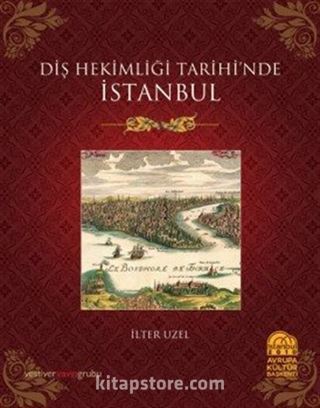 Diş Hekimliği Tarihinde İstanbul