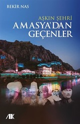 Aşkın Şehri Amasya'dan Geçenler