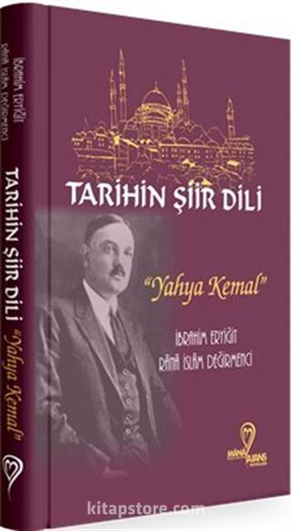 Tarihin Şiir Dili Yahya Kemal