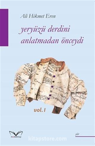 Yeryüzü Derdini Anlatmadan Önceydi