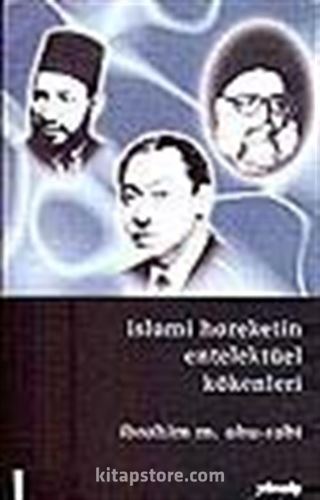 İslami Hareketin Entelektüel Kökenleri