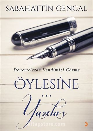 Öylesine Yazılar