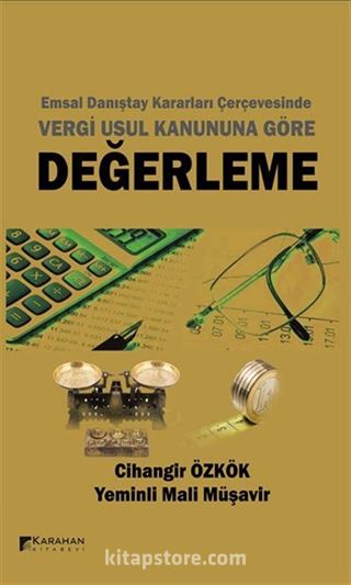 Emsal Danıştay Kararları Çerçevesinde Vergi Usul Kanununa Göre Değerleme