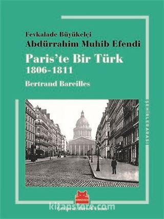 Paris'te Bir Türk (1806-1811)