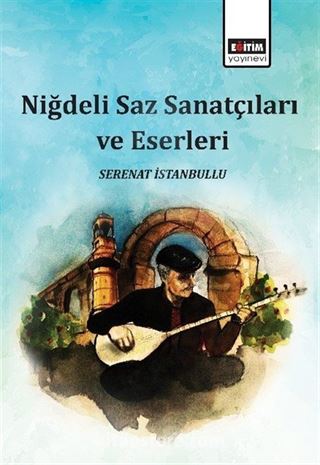 Niğdeli Saz Sanatçıları ve Eserleri