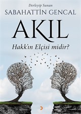 Akıl Hakk'ın Elçisi midir?