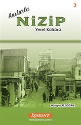 Anılarla Nizip Yerel Kültürü