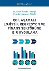 Çok Aşamalı Lojistik Regresyon ve Finans Sektörüne Bir Uygulama