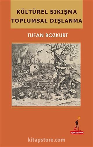 Kültürel Sıkışma Toplumsal Dışlanma