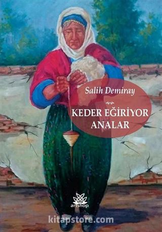 Keder Eğiriyor Analar