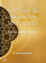 İniş Sırası ile Hayata Yön Veren Ayetler