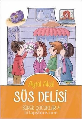 Süs Delisi / Süper Çocuklar 4