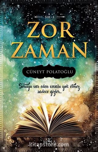 Zor Zaman / Sır 1