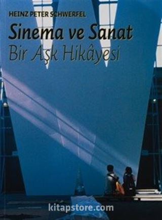 Sinema ve Sanat: Bir Aşk Hikayesi