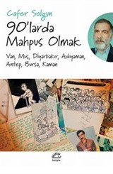 90'larda Mahpus Olmak