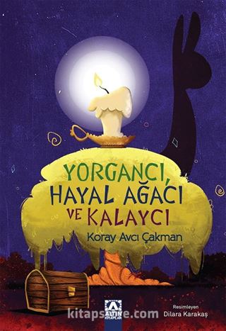 Yorgancı Hayal Ağacı ve Kalaycı