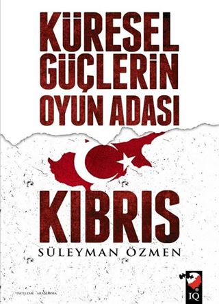 Küresel Güçlerin Oyun Adası Kıbrıs