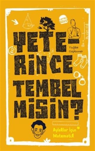 Yeterince Tembel Misin?