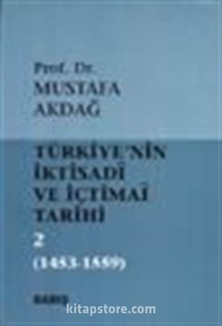 Türkiye'nin İktisadi ve İçtimai Tarihi -2- (1453-1559)