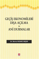 Geçiş Ekonomileri Dışa Açılma ve Ani Durmalar