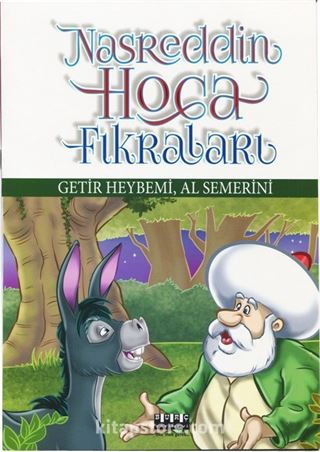 Nasrettin Hoca Fıkraları / Getir Heybemi Al Semerini