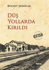 Düş Yollarda Kırıldı