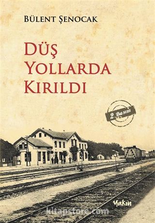 Düş Yollarda Kırıldı