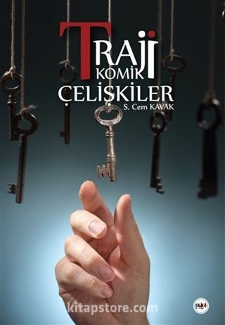 Trajikomik Çelişkiler