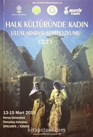 Halk Kültüründe Kadın Uluslararası Sempozyumu Cilt 1-2