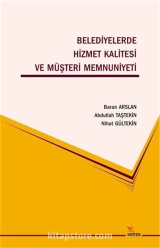 Belediyelerde Hizmet Kalitesi ve Müşteri Memnuniyeti