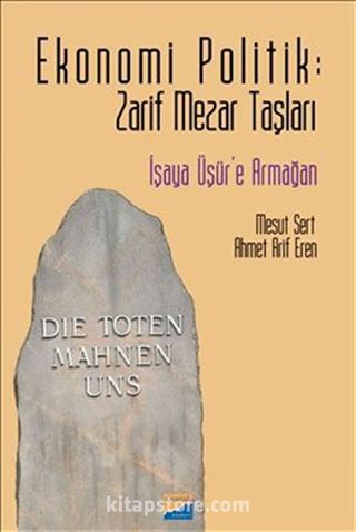 Ekonomi Politik Zarif Mezar Taşları