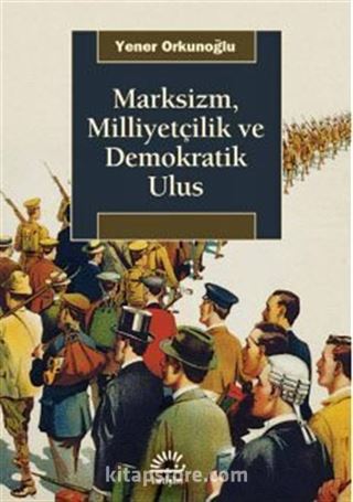 Marksizm, Milliyetçilik ve Demokratik Ulus