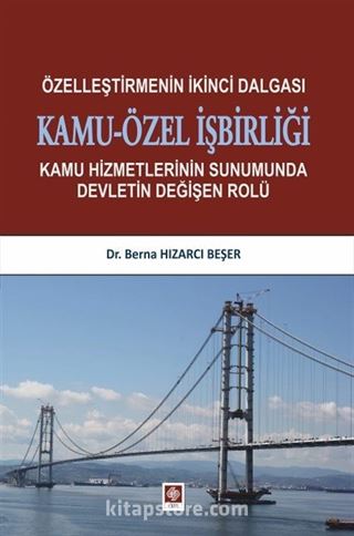 Özelleştirmenin İkinci Dalgası Kamu-Özel İşbirliği