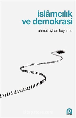 İslamcılık ve Demokrasi