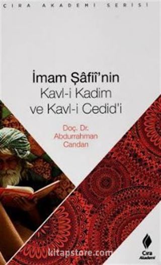 İmam Şafii'nin Kavl-i Kadim ve Kavl-i Cedid'i