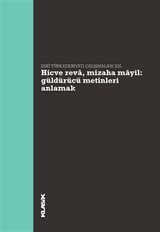 Hicve Reva, Mizaha Mayil Güldürücü Metinleri Anlamak