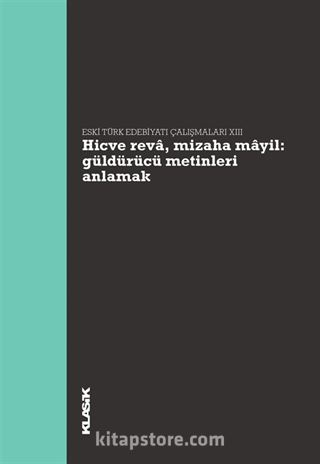 Hicve Reva, Mizaha Mayil Güldürücü Metinleri Anlamak