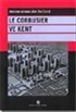 Le Corbusier ve Kent