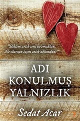 Adı Konulmuş Yalnızlık