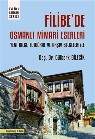 Filibe'de Osmanlı Mimari Eserleri