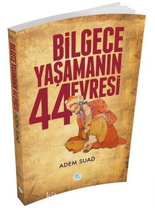 Bilgece Yaşamanın 44 Evresi