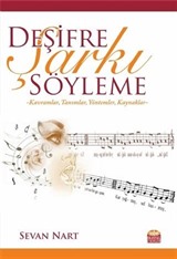 Deşifre Şarkı Söyleme -Kavramlar, Tanımlar, Yöntemler, Kaynaklar