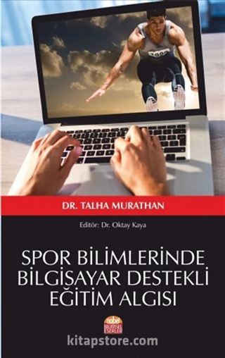 Spor Bilimlerinde Bilgisayar Destekli Eğitim Algısı